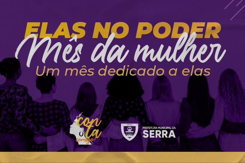 Serra: mês da mulher confira a programação