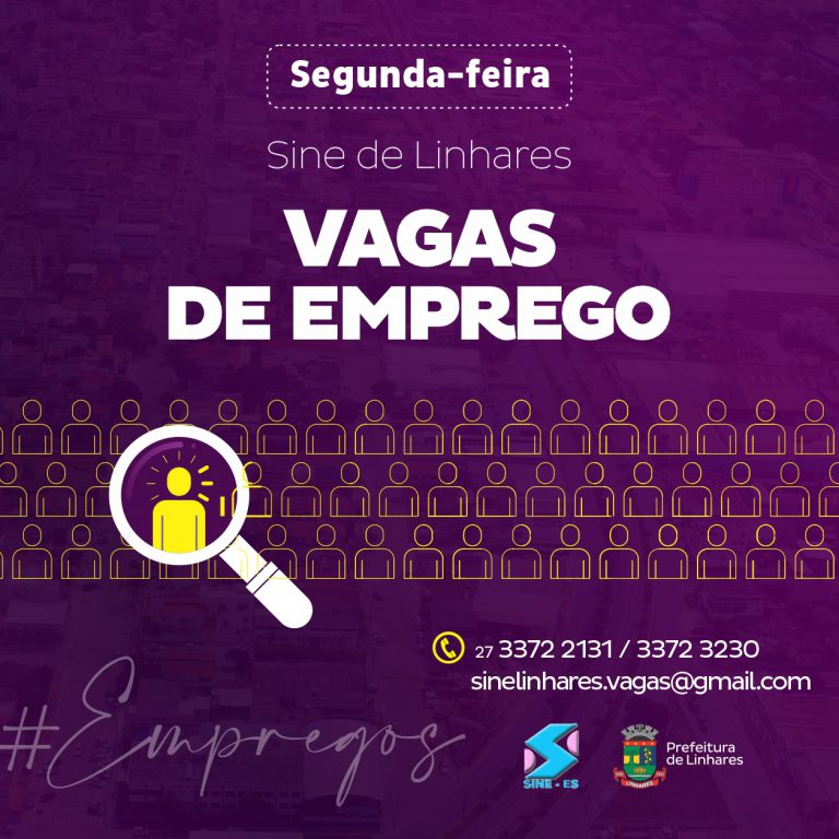 Sine Linhares está com 194 vagas de emprego nesta segunda-feira (30)