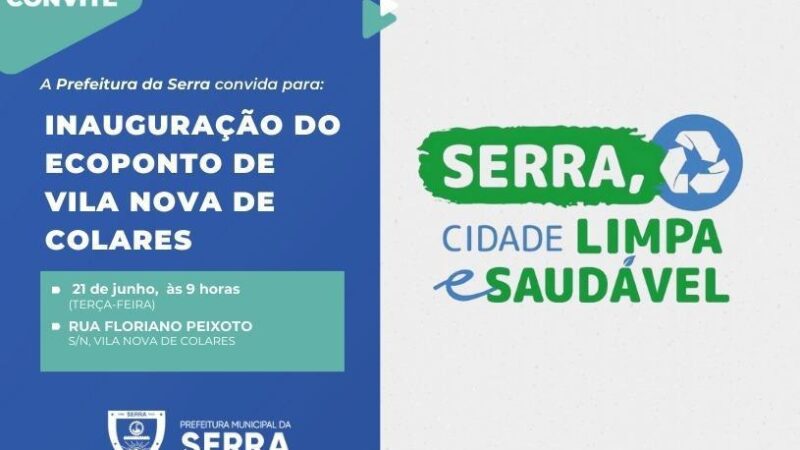 Serra ganha Ecoponto para descarte voluntário de resíduos