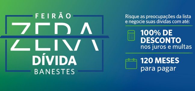 Feirão de Renegociação Banestes em Vila Velha oferece descontos de 100% em juros e multas