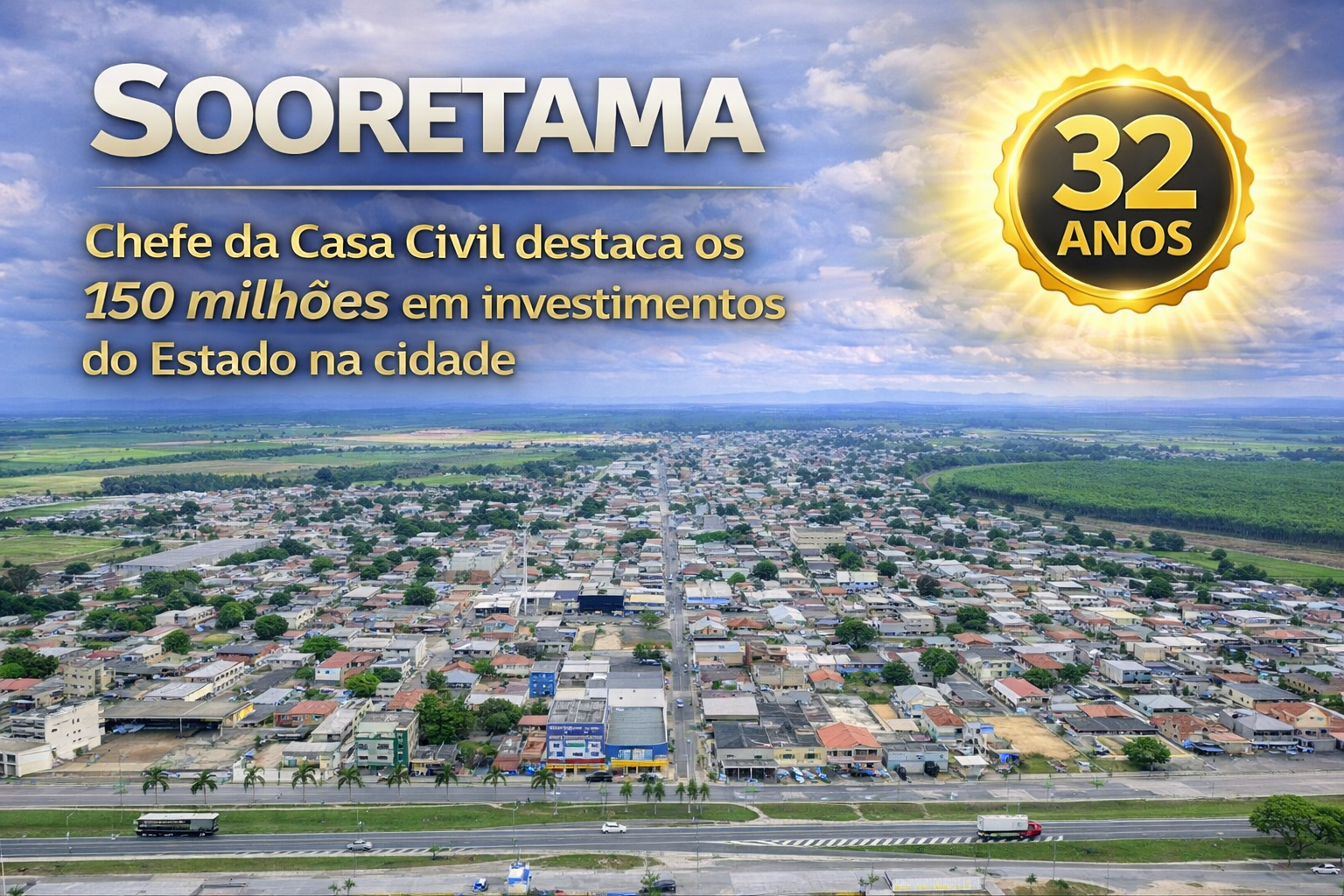 32 ANOS DE SOORETAMA: INVESTIMENTOS DO ESTADO IMPULSIONAM CRESCIMENTO E INFRAESTRUTURA