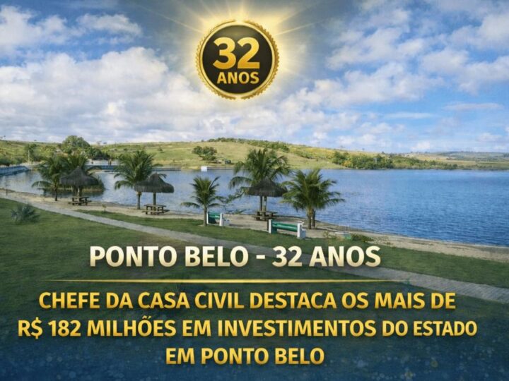 PONTO BELO CHEGA AOS 32 ANOS COM MAIS DE R$ 182 MILHÕES EM INVESTIMENTOS DO ESTADO