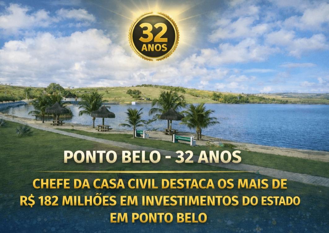PONTO BELO CHEGA AOS 32 ANOS COM MAIS DE R$ 182 MILHÕES EM INVESTIMENTOS DO ESTADO