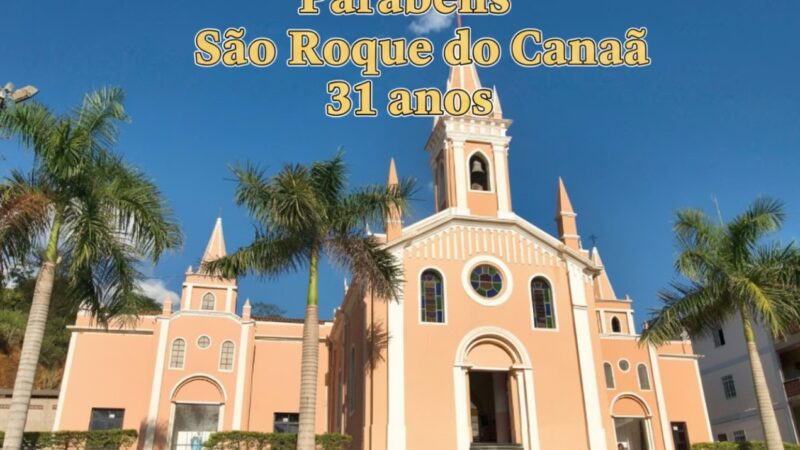 São Roque do Canaã celebra 31 anos com quase R$ 200 milhões em investimentos estaduais