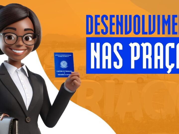 Desenvolvimento nas Praças leva mais de 1,3 mil vagas de emprego a Santana nesta terça (28)