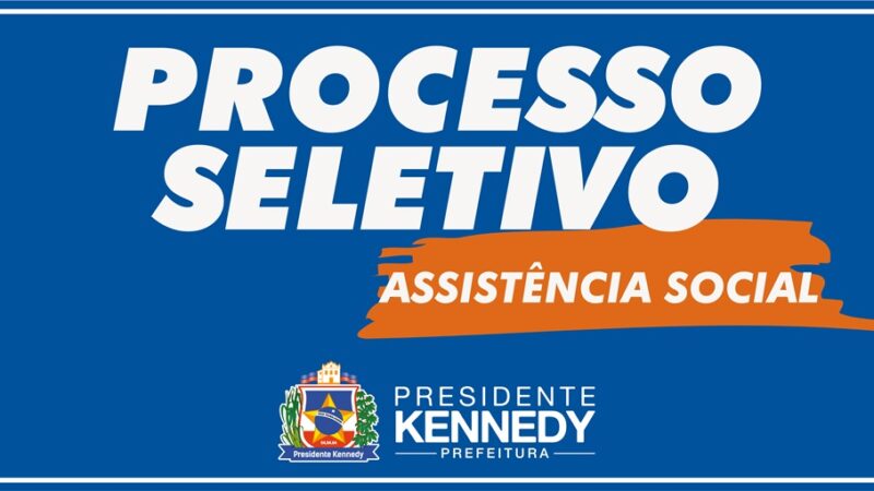 Secretaria de Assistência Social abre processo seletivo em Presidente Kennedy