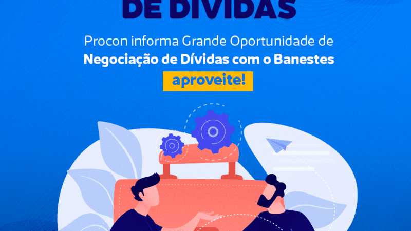 Procon de Marataízes realiza grande oportunidade de negociação de dívidas com o Banestes