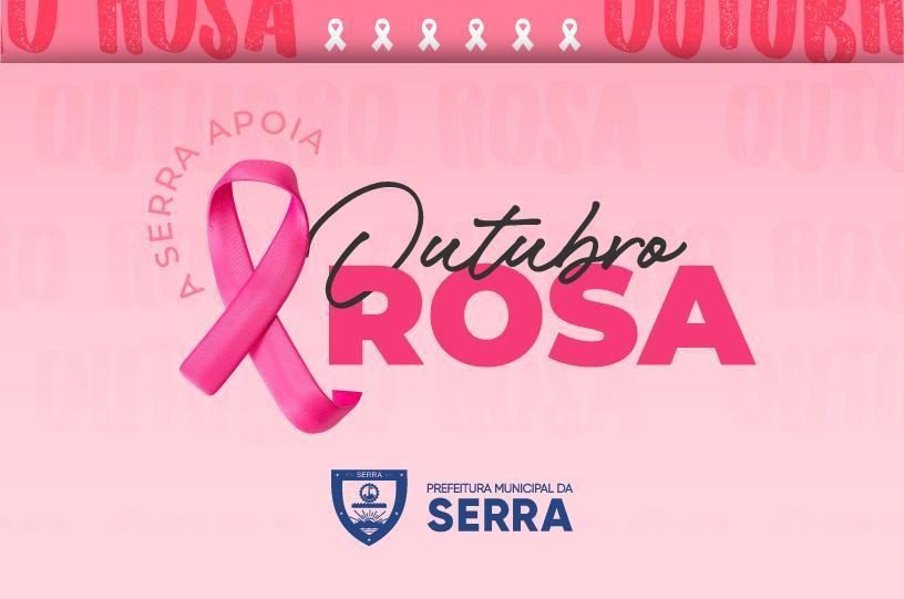 Outubro Rosa: Serra oferece amplo programa de saúde da mulher