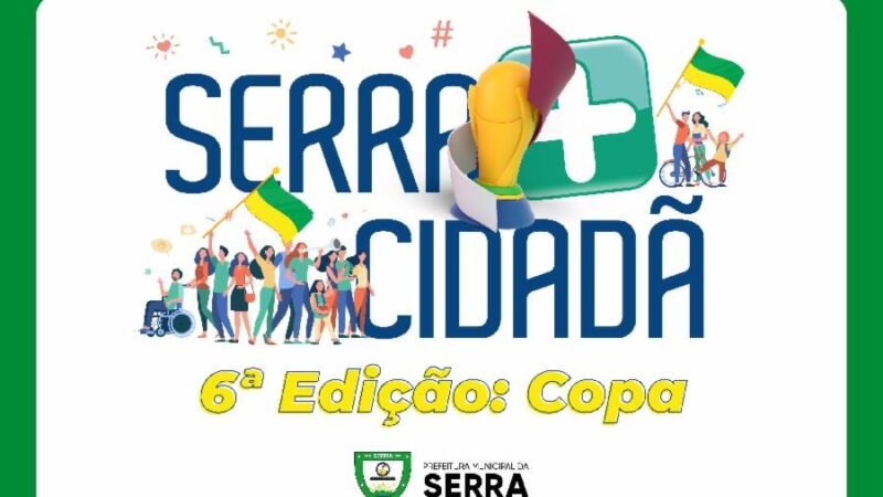 Vem aí o Serra + Cidadã edição Copa em São Marcos