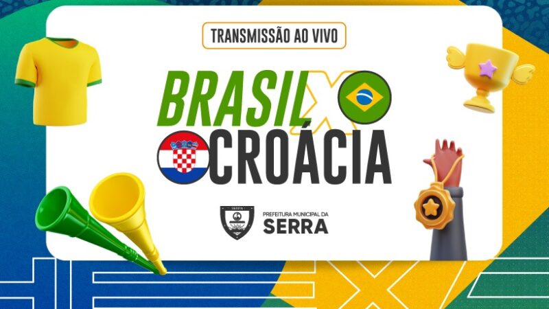 Prefeitura da Serra transmite Brasil e Croácia em telão na praça de Serra Sede