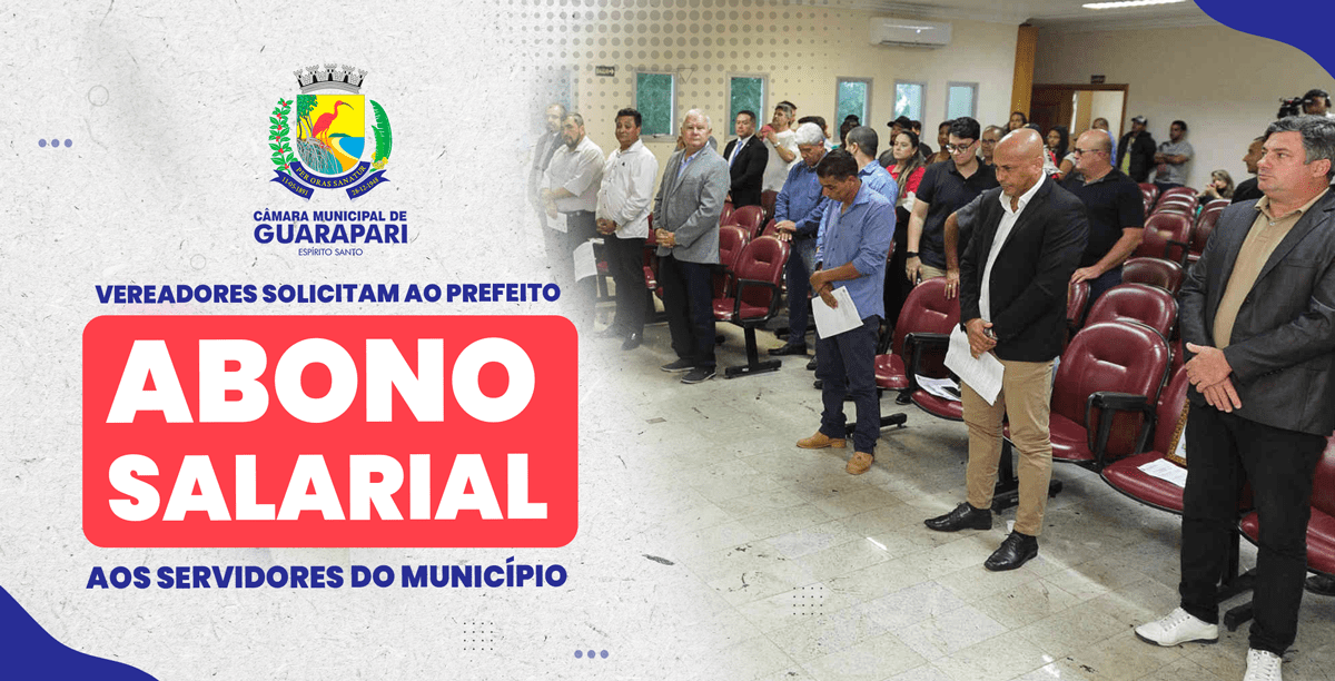 Vereadores solicitam ao prefeito abono salarial aos servidores do município de Guarapari