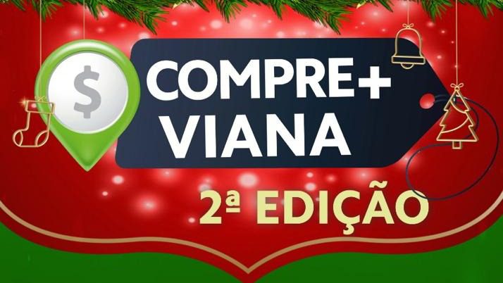 Compre + Viana: Sorteio acontece na próxima sexta-feira