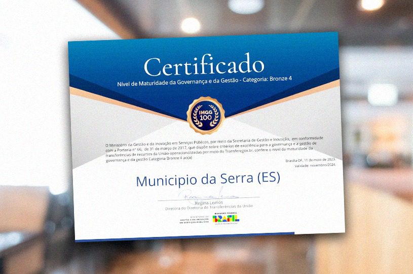 Serra alcança nível mais alto em avaliação sobre Governança e Gestão