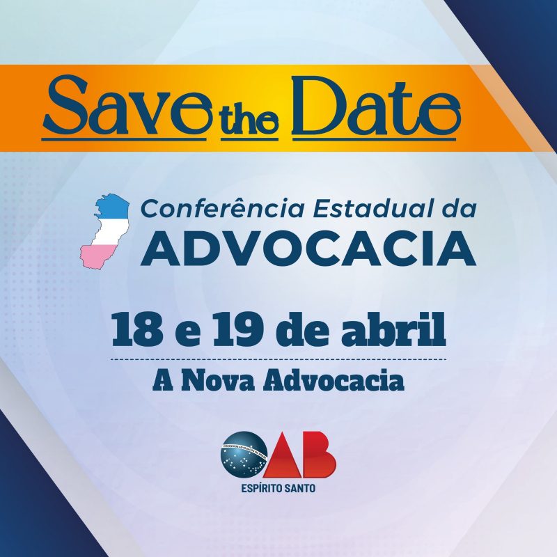 Conferência Estadual da Advocacia acontecerá nos dias 18 e 19 de abril