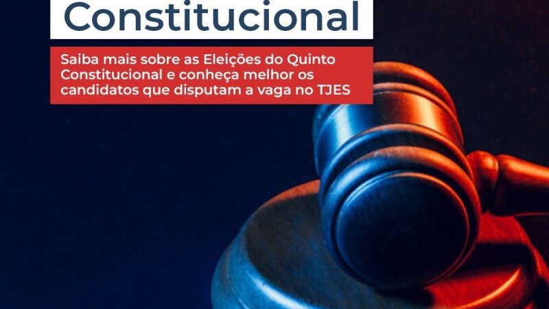 Saiba tudo sobre as Eleições do Quinto Constitucional e os 23 candidatos ao TJES